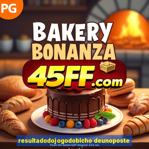 resultadodojogodobicho deunoposte